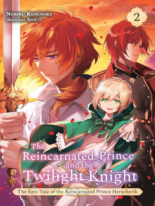 Title details for The Reincarnated Prince and the Twilight Knight, Volume 2 by Nobiru Kusunoki - Wait list